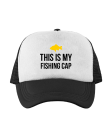 kepurė This is my fishing cap kepurė This is my fishing cap
